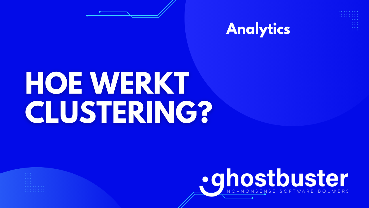 Hoe werkt clustering?