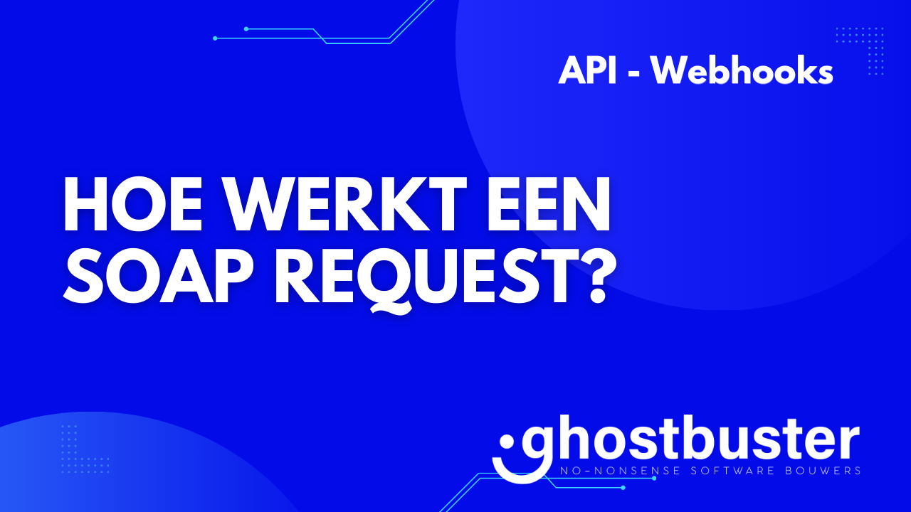 Hoe werkt een SOAP request?