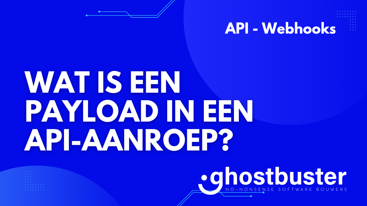 Wat is een payload in een API-aanroep?