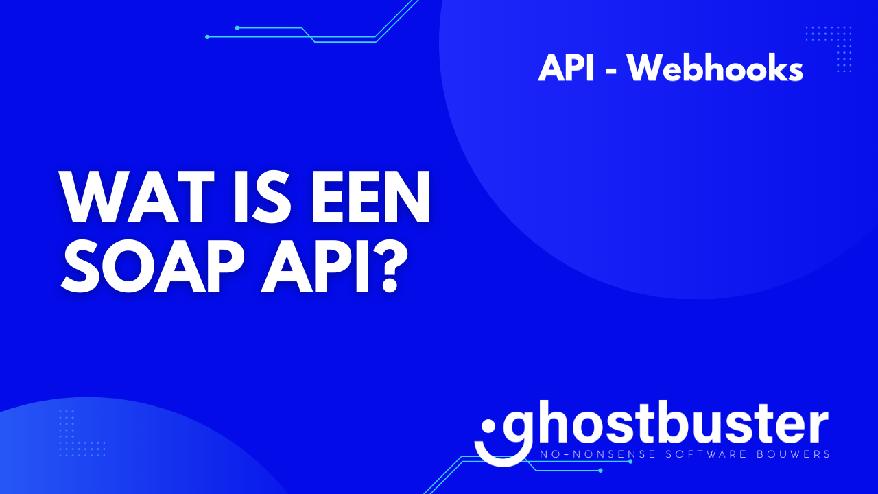 Wat is een SOAP API?