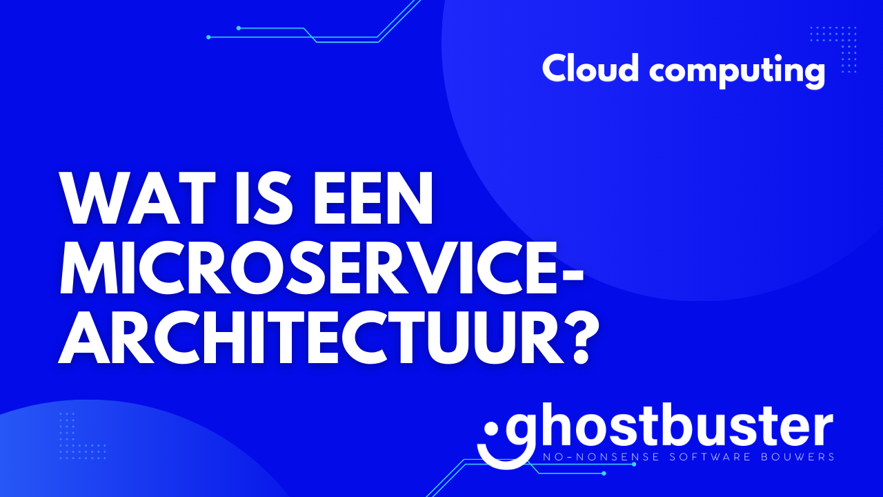 Wat is een microservice-architectuur?