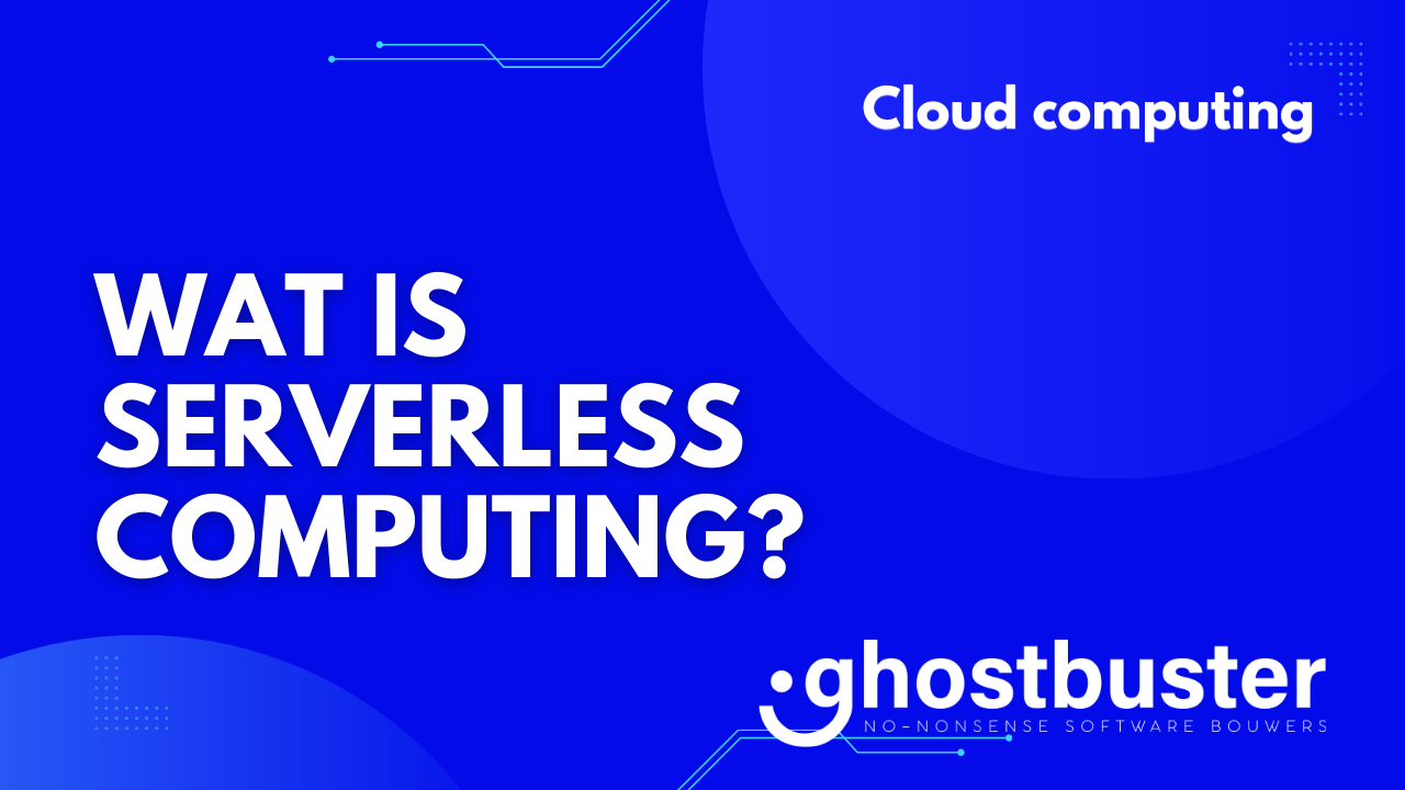 Wat is serverless computing?