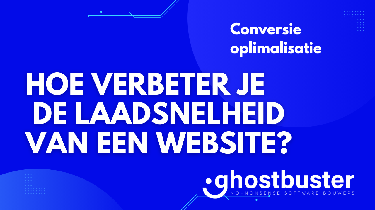 Hoe verbeter je de laadsnelheid van een website?