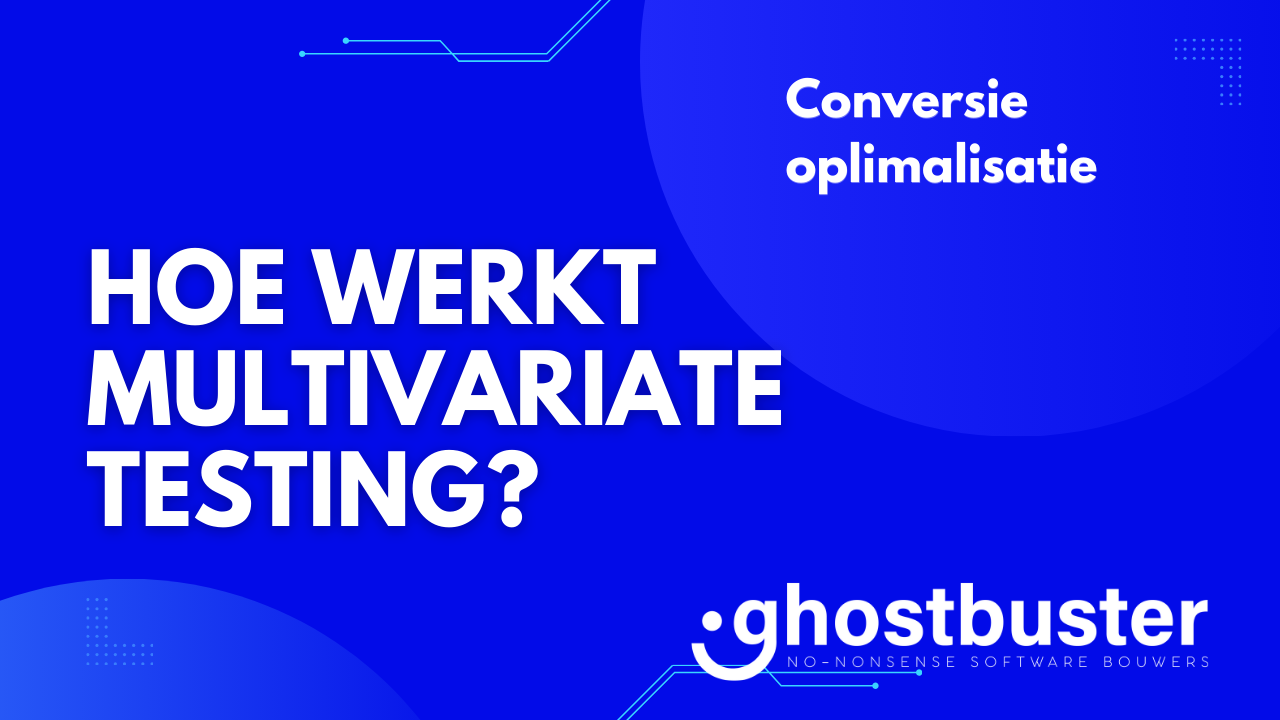 Hoe werkt multivariate testing?