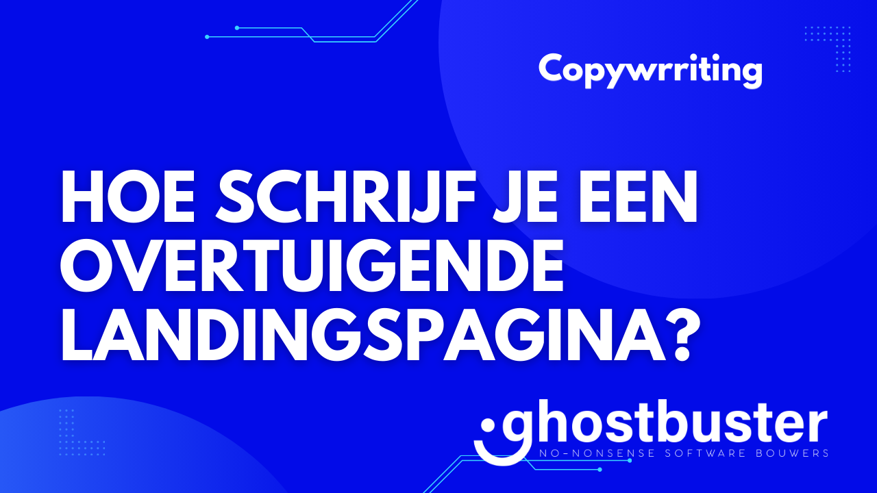 Hoe schrijf je een overtuigende landingspagina?