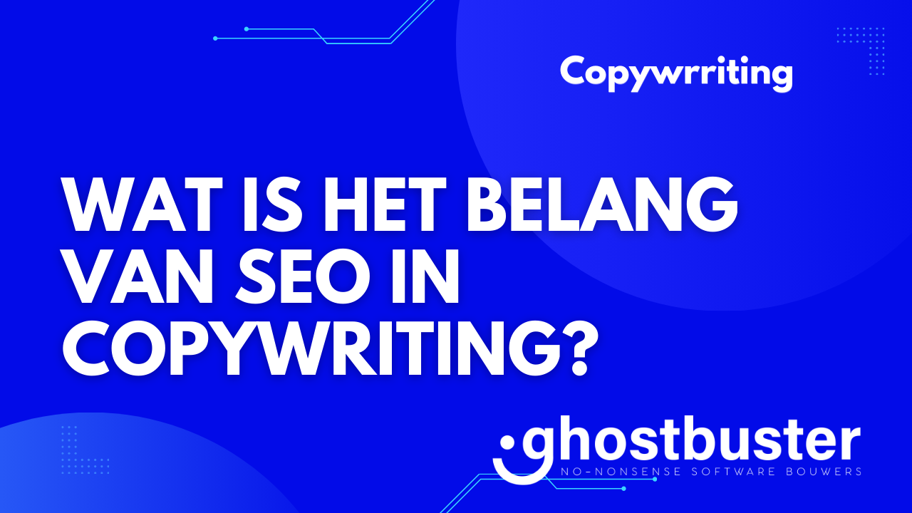Wat is het belang van SEO in copywriting?