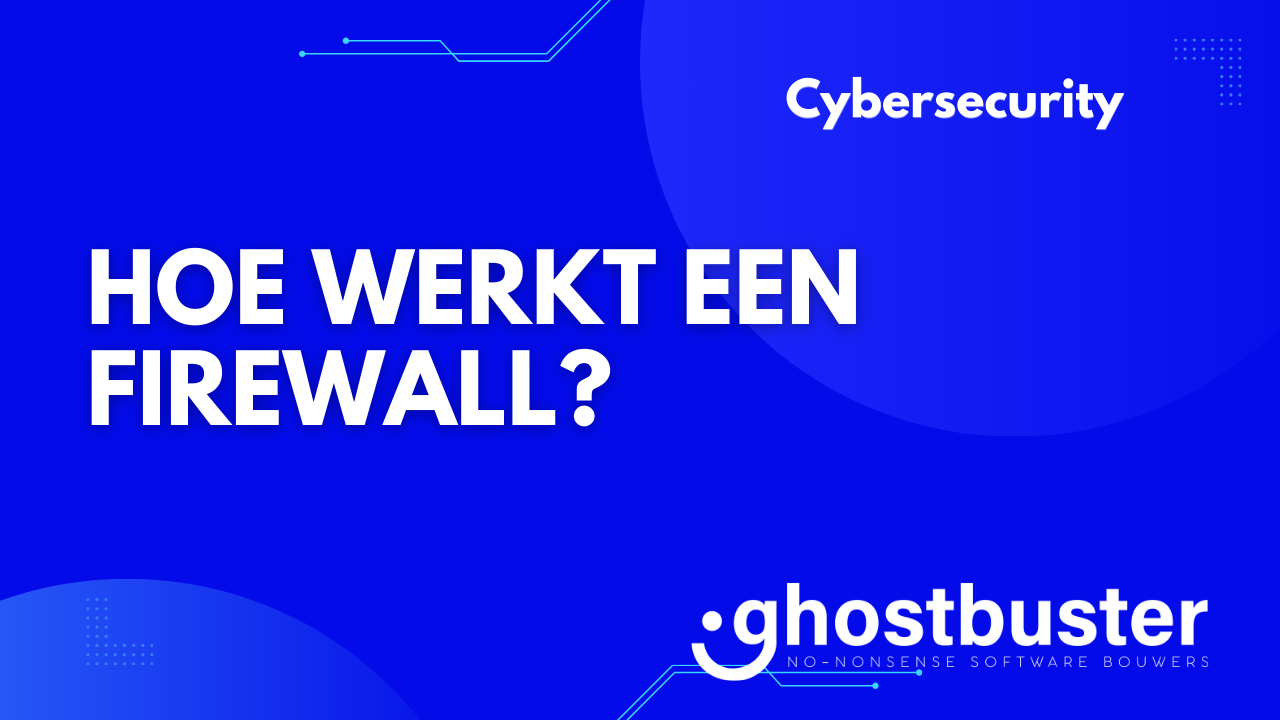 Hoe werkt een firewall?