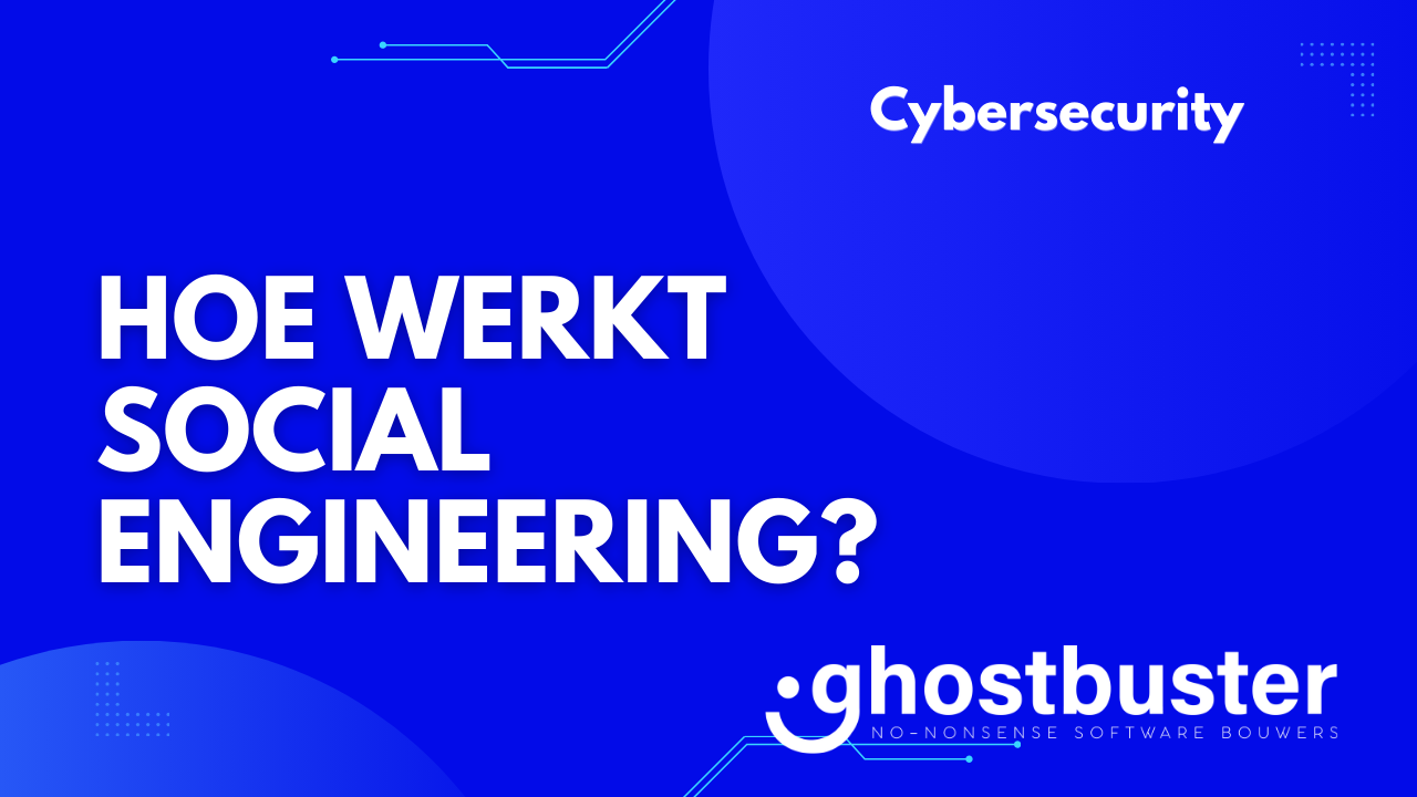 Hoe werkt social engineering?