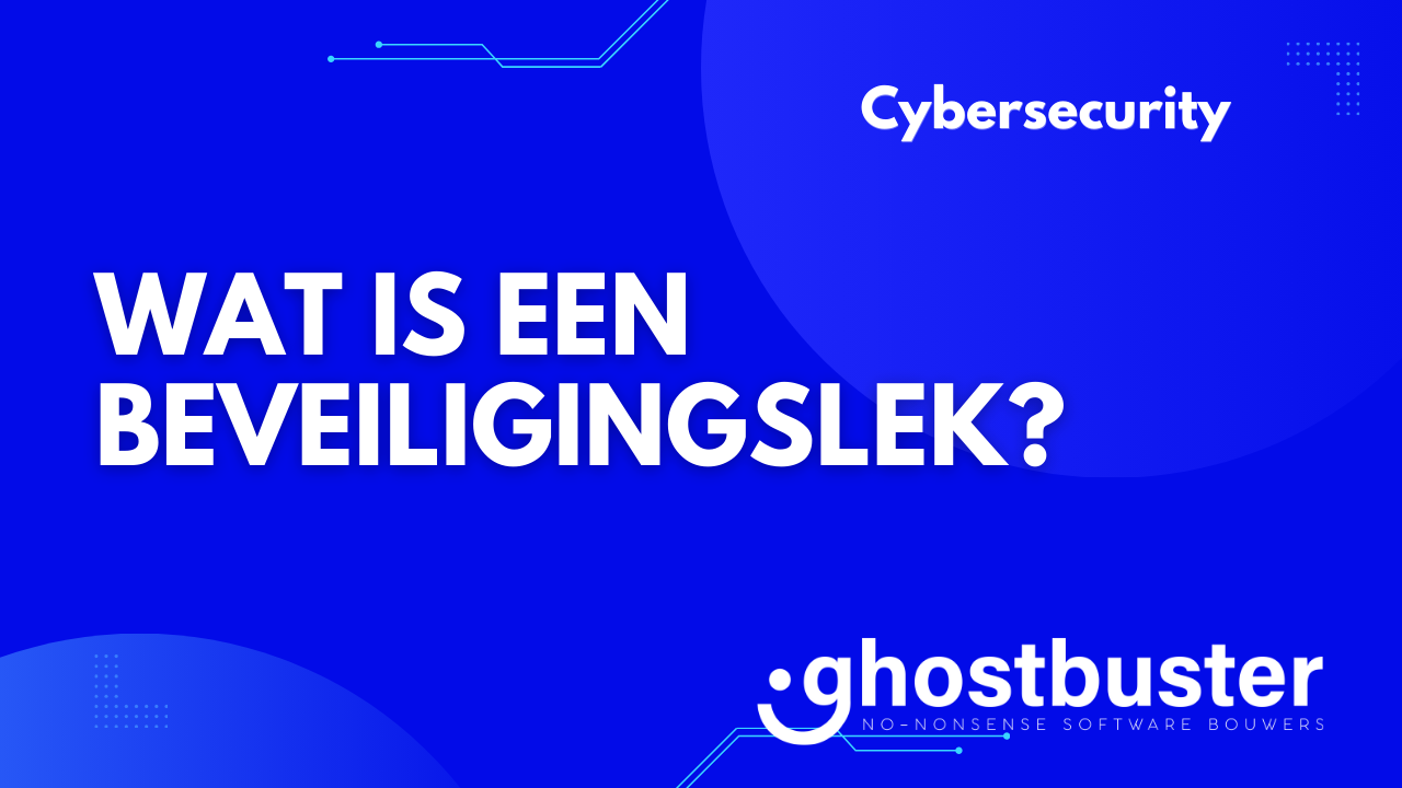 Wat is een beveiligingslek?