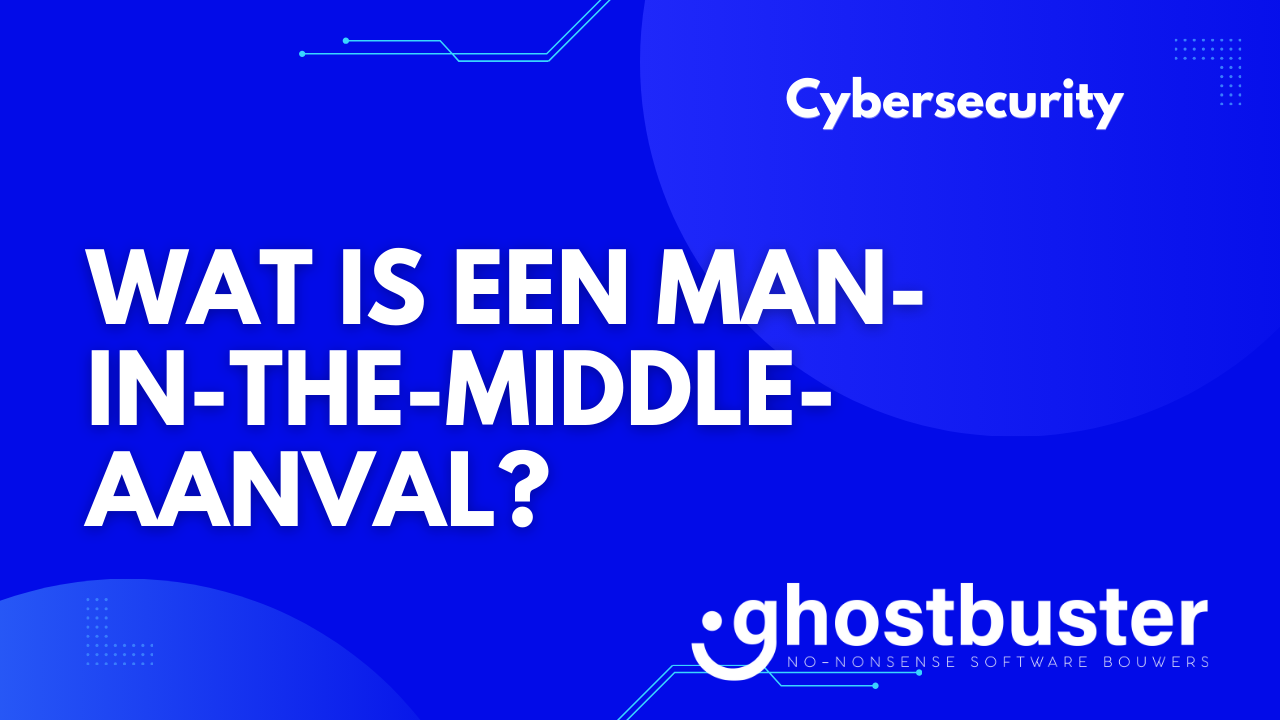 Wat is een man-in-the-middle-aanval?
