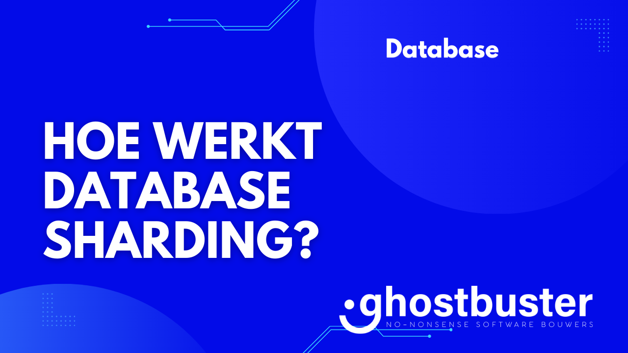 Hoe werkt database sharding?