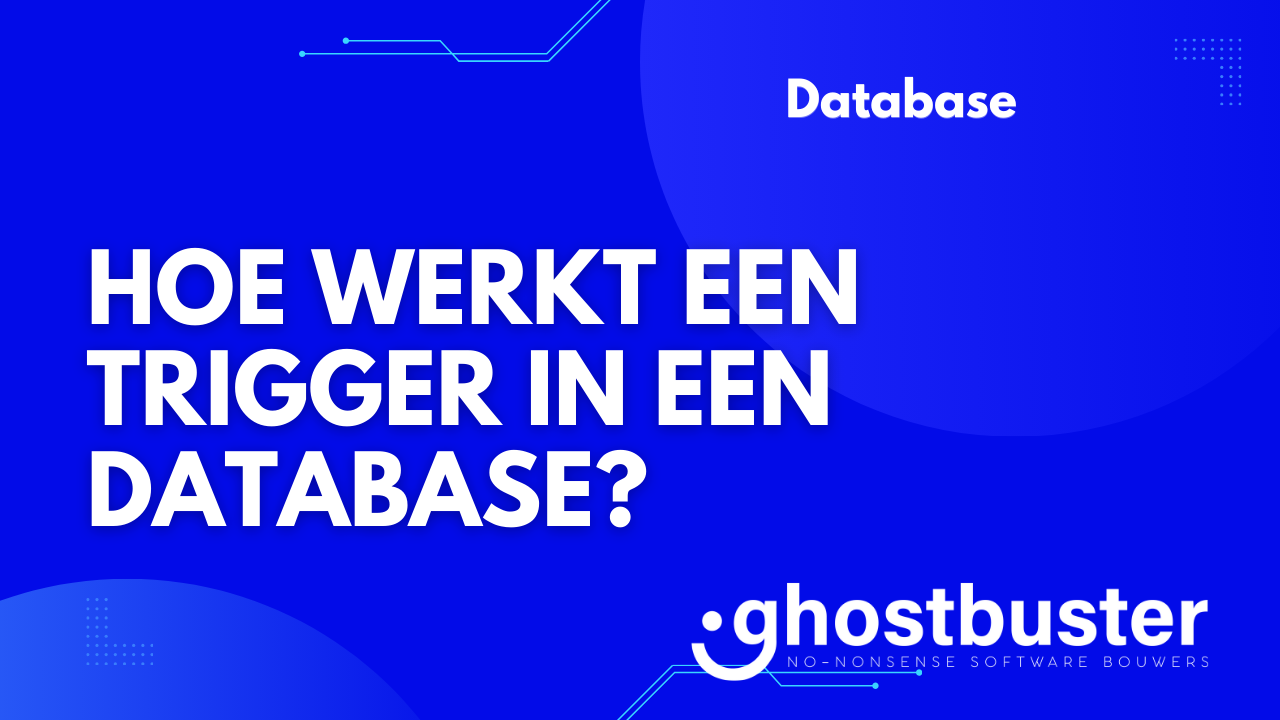 Hoe werkt een trigger in een database?