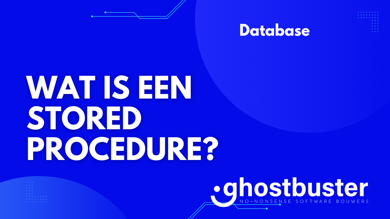 Wat is een stored procedure?
