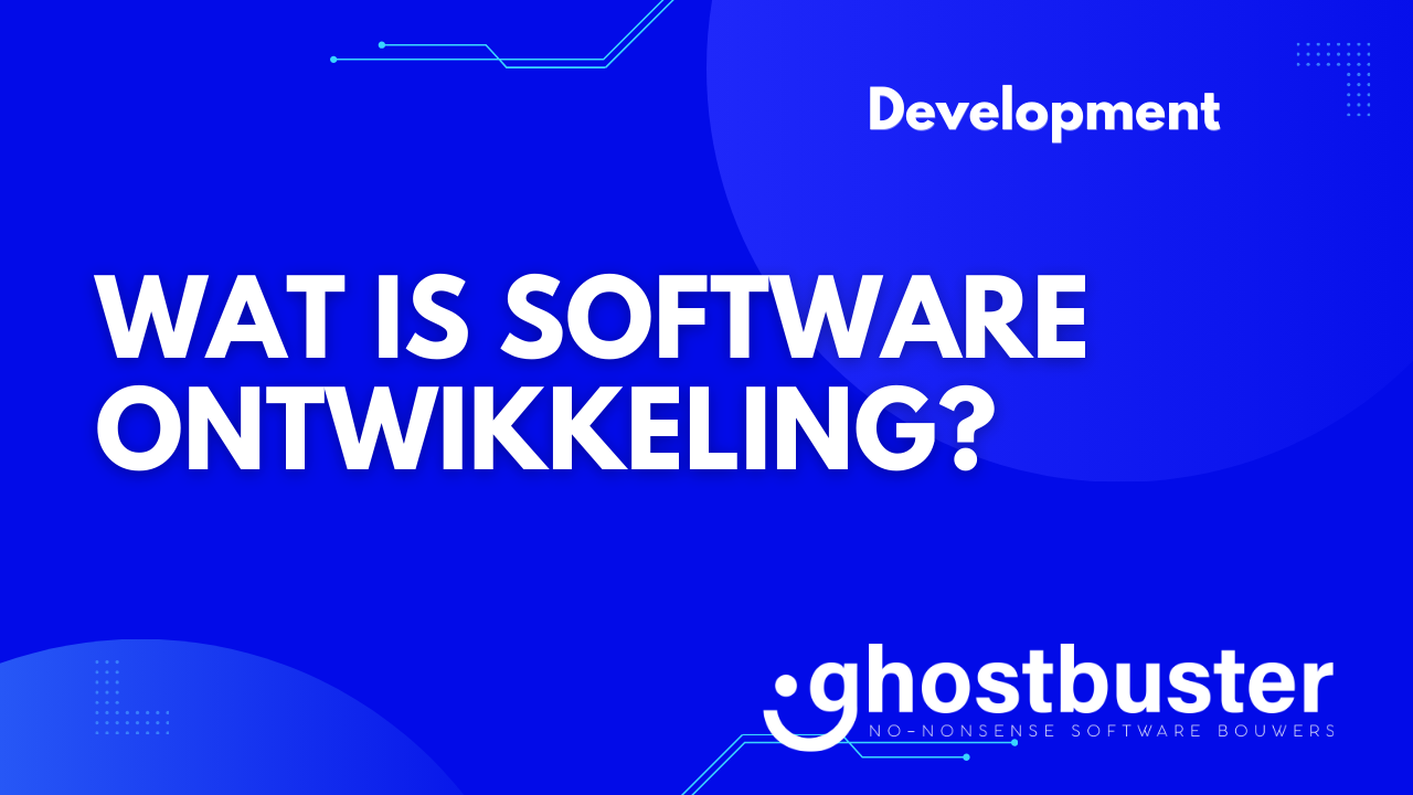 Wat is softwareontwikkeling?