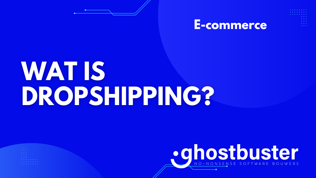 Wat is dropshipping?