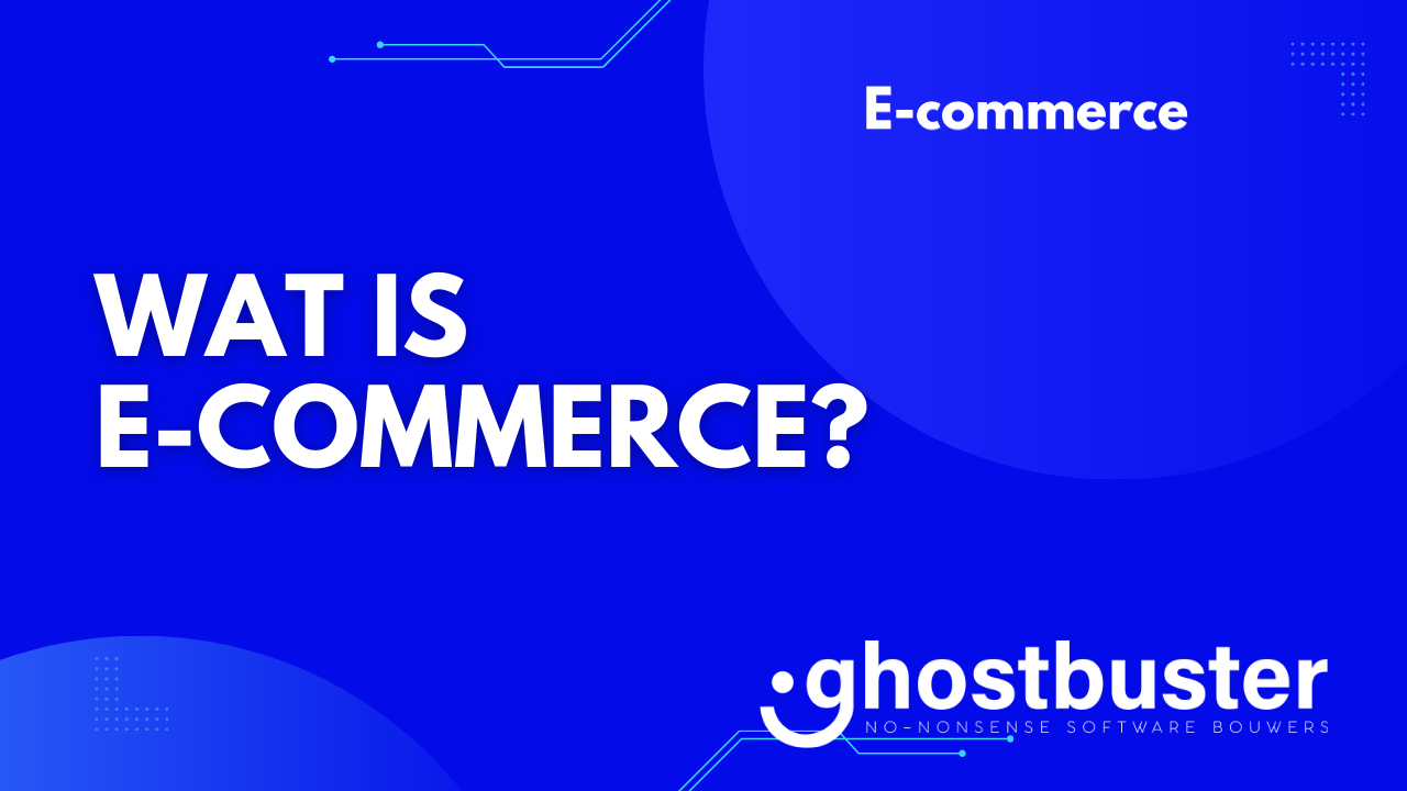 Wat is e-commerce?