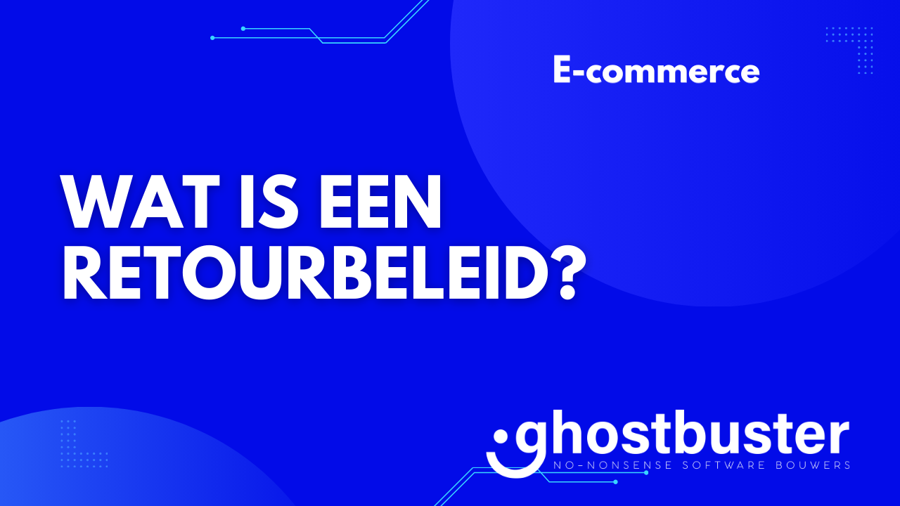 Wat is een retourbeleid?