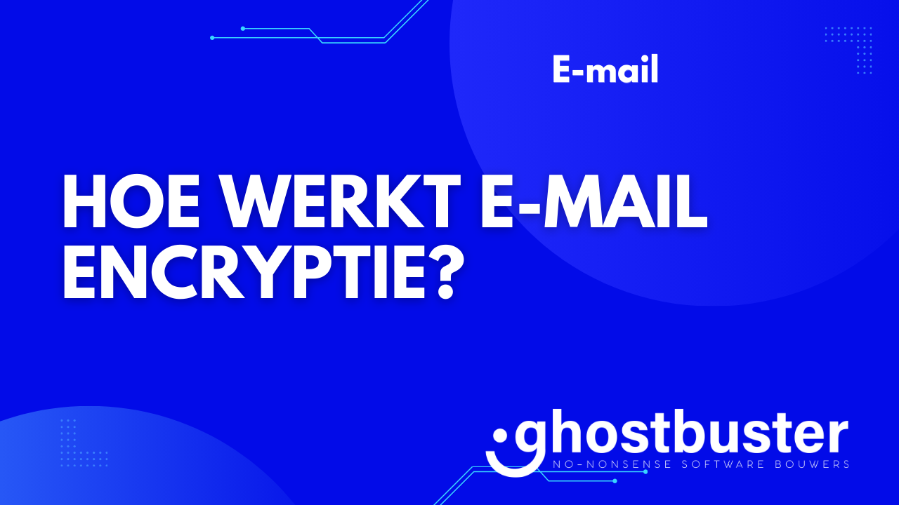 Hoe werkt e-mail encryptie?