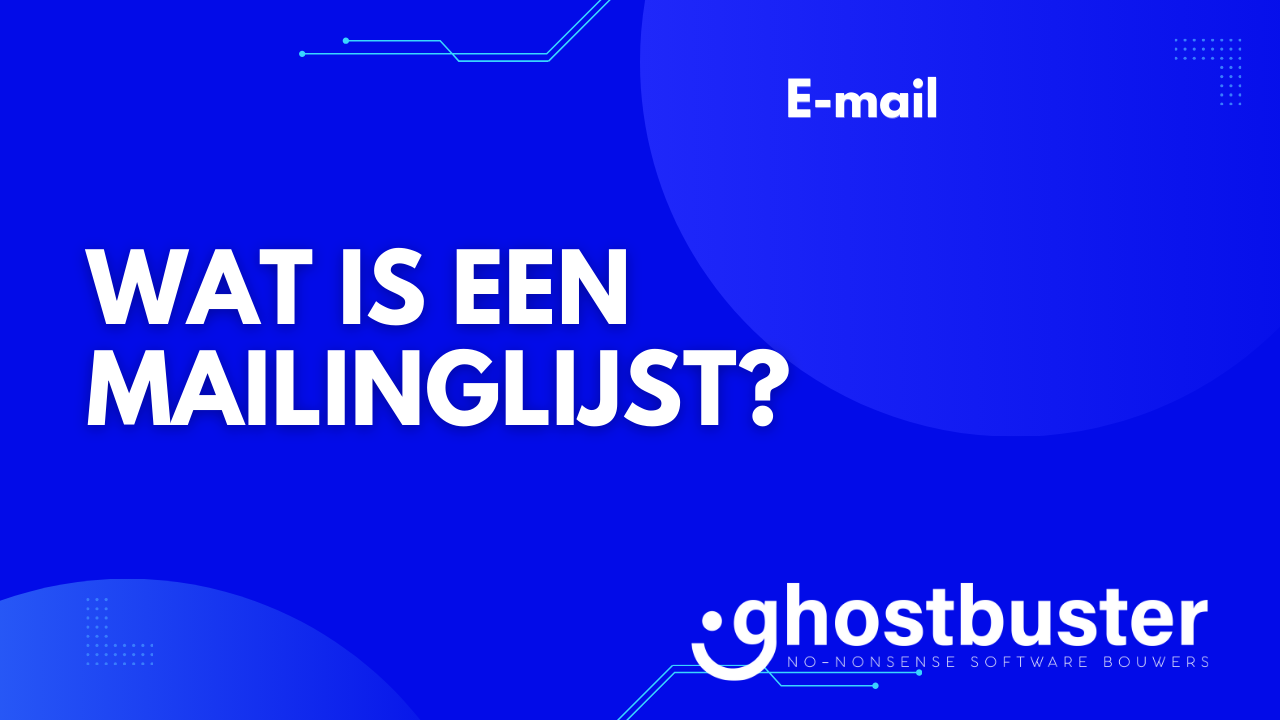 Wat is een mailinglijst?