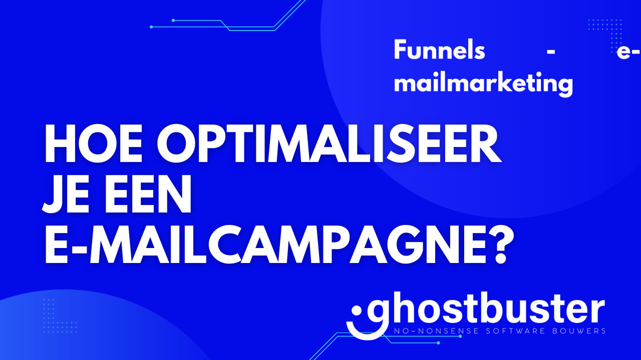 Hoe optimaliseer je een e-mailcampagne?