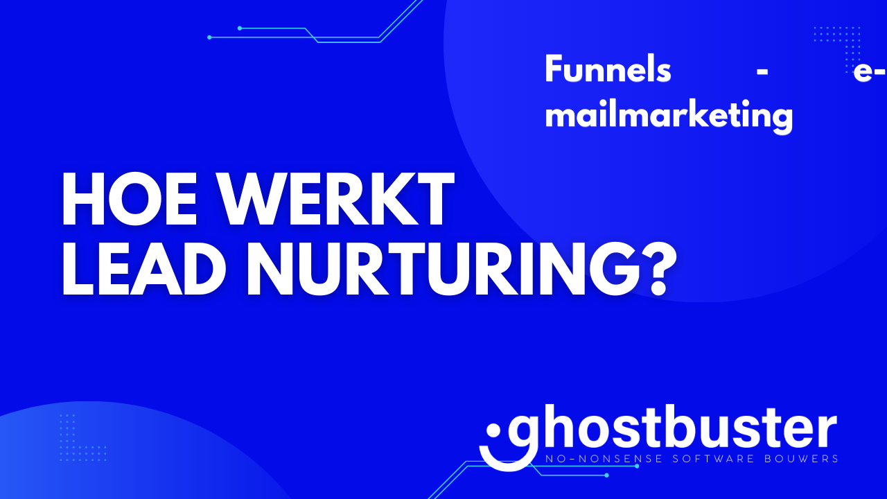 Hoe werkt lead nurturing?