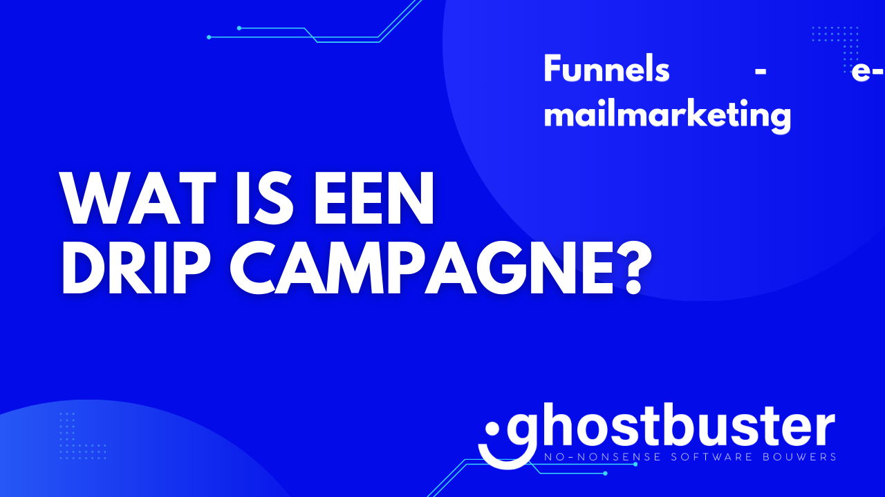 Wat is een drip campagne?