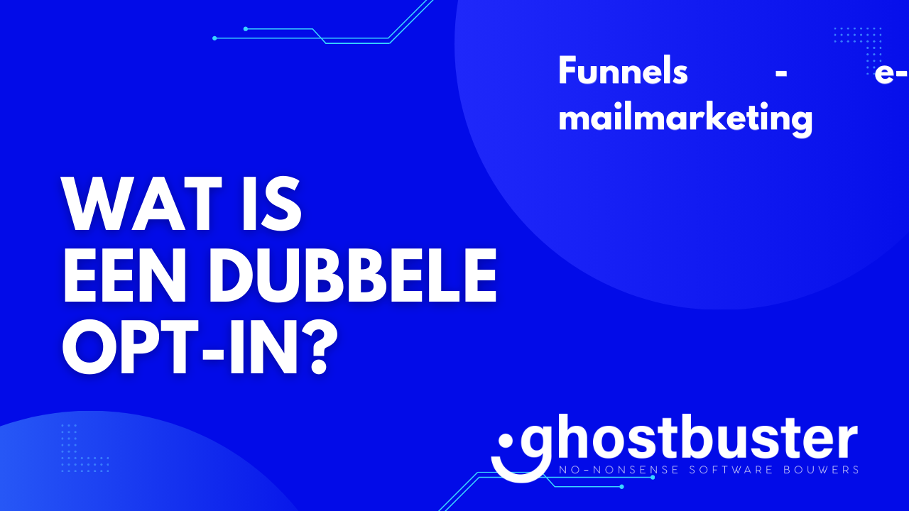 Wat is een dubbele opt-in?