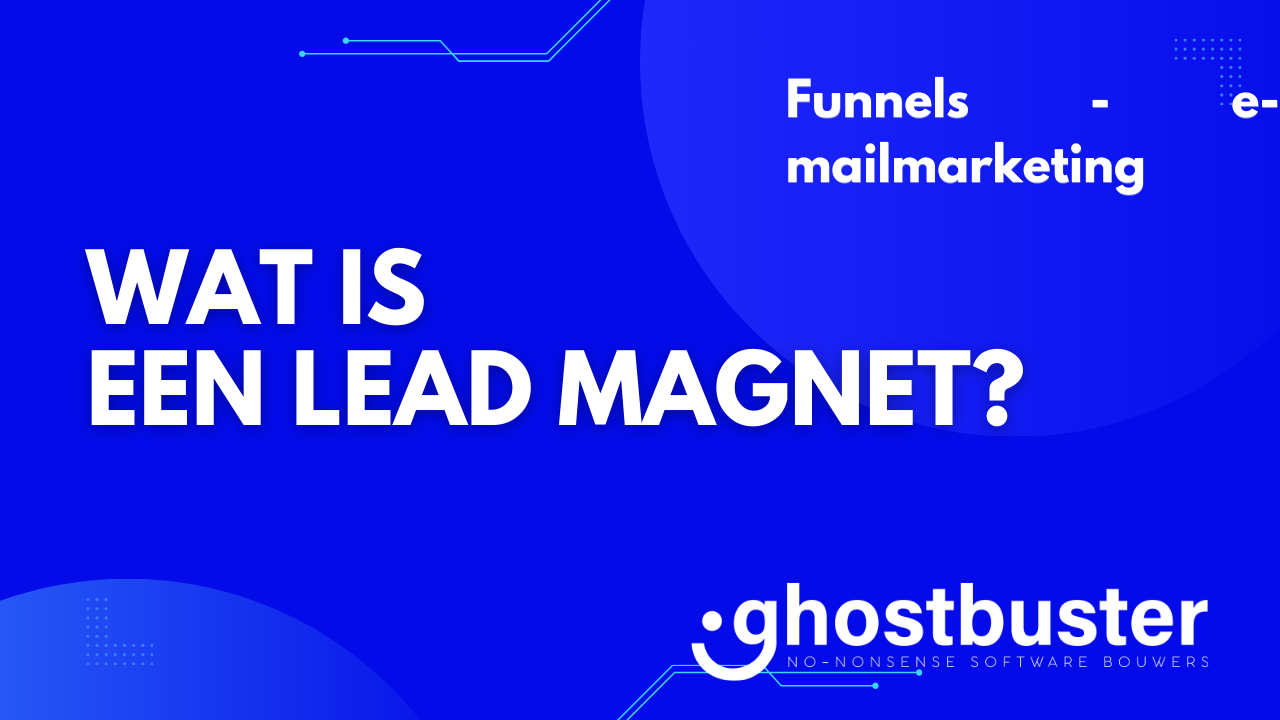 Wat is een lead magnet?