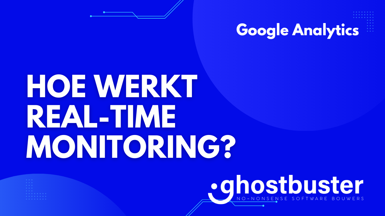 Hoe werkt real-time monitoring?