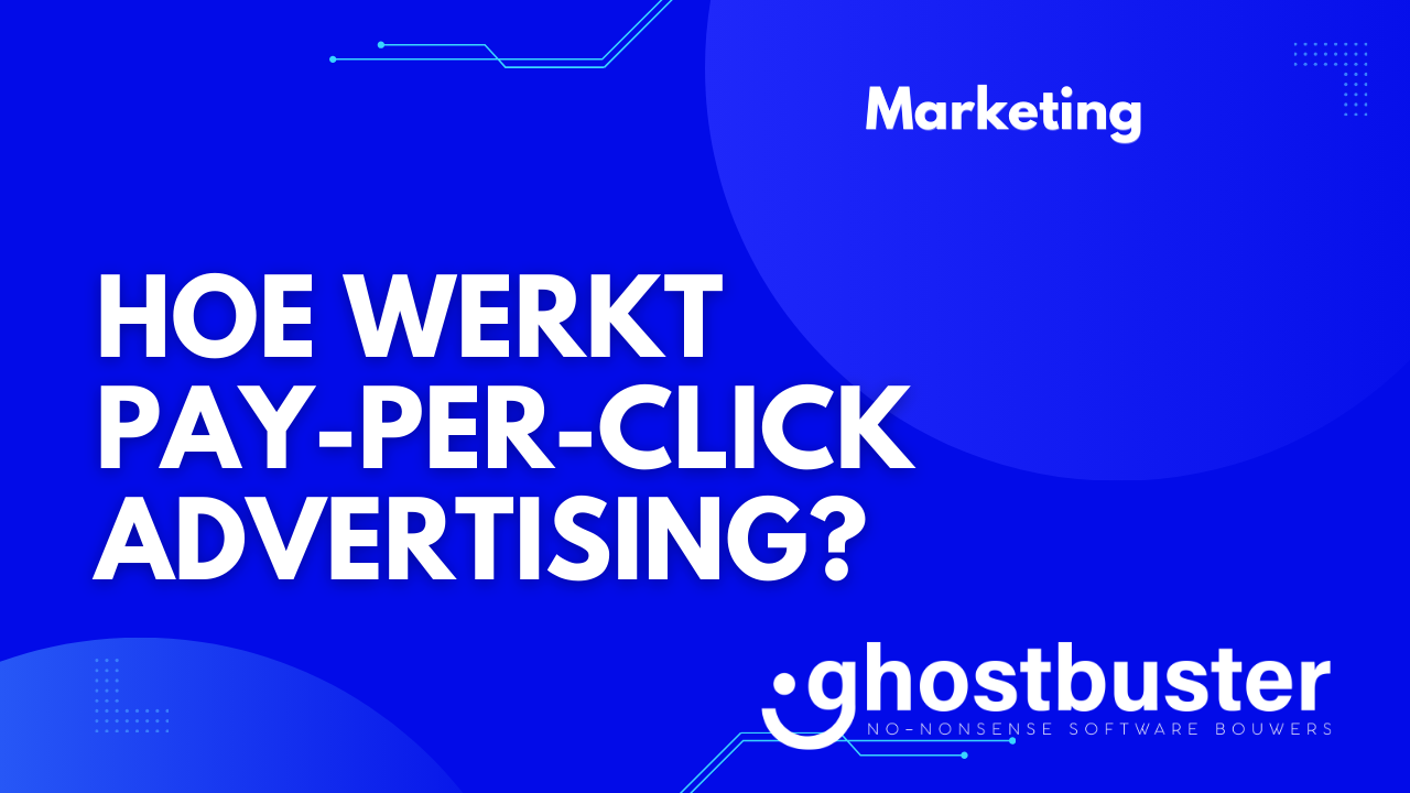 Hoe werkt pay-per-click (PPC) advertising?