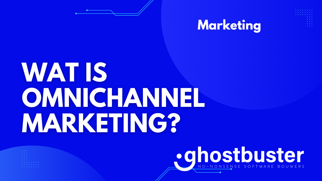 Wat is omnichannel marketing?