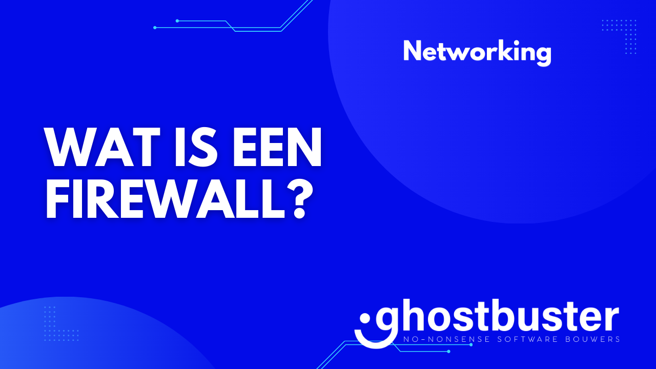 Wat is een firewall?