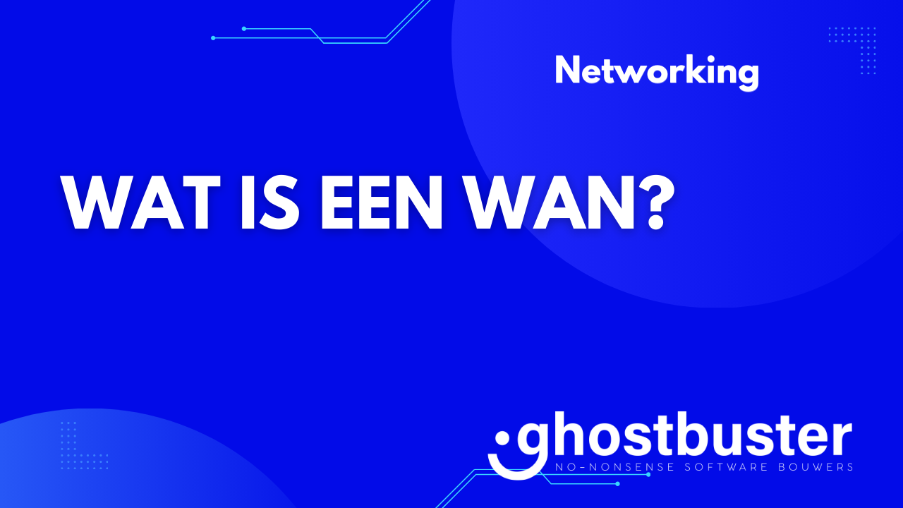 Wat is een WAN?