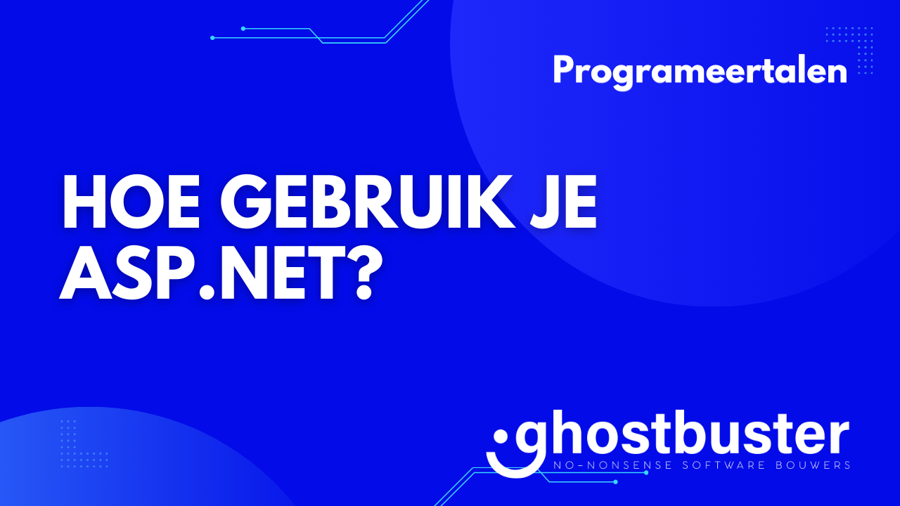 Hoe gebruik je ASP.NET?