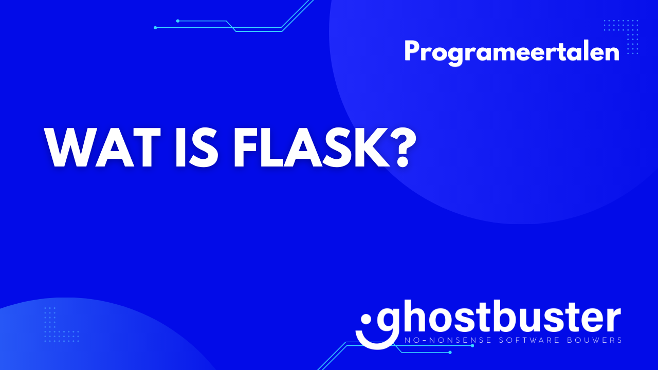 Wat is Flask?