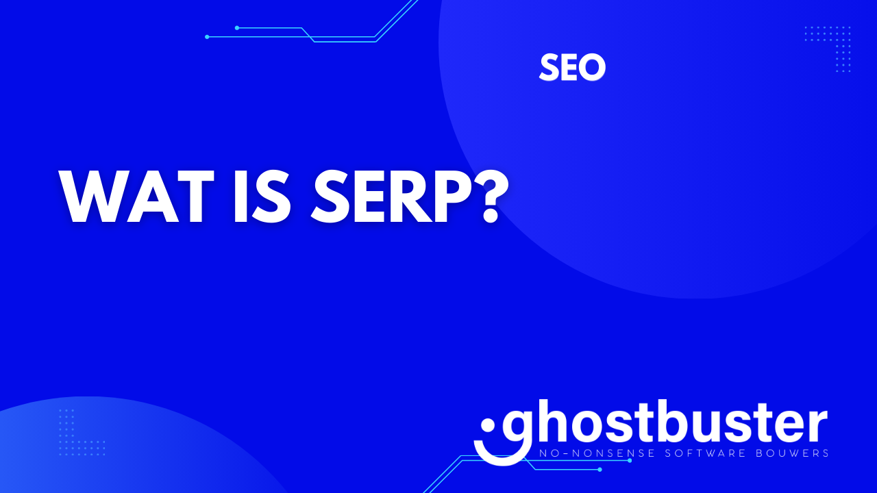 Wat is SERP?