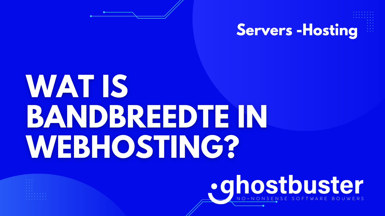 Wat is bandbreedte in webhosting?