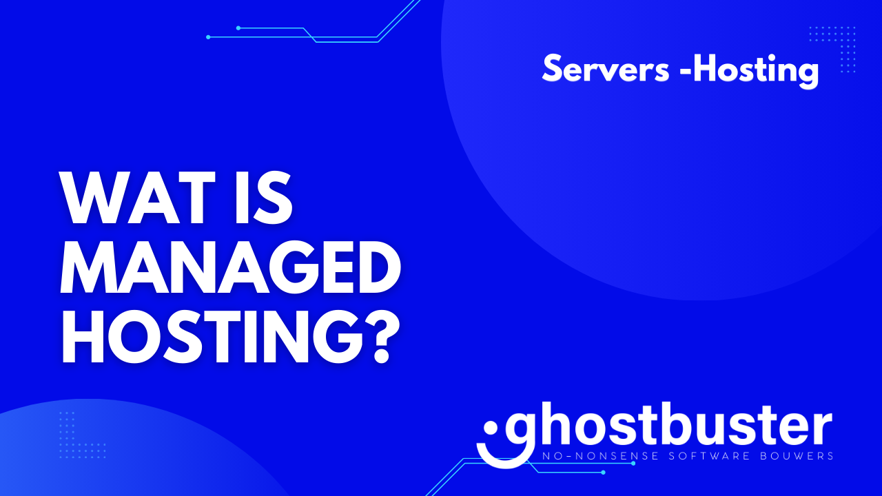 Wat is managed hosting?