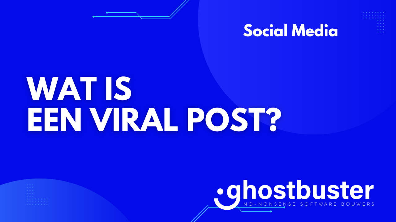 Wat is een viral post?