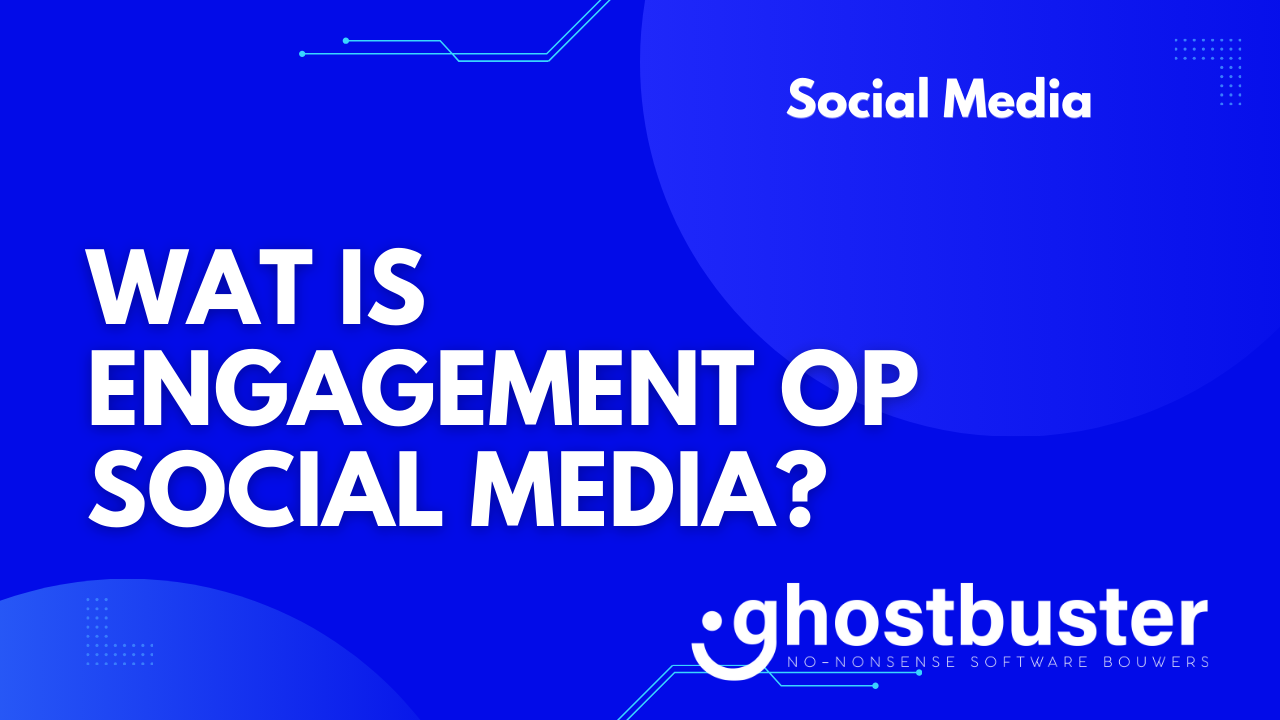 Wat is engagement op social media?